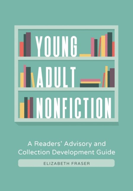 Elizabeth Fraser - Young Adult Nonfiction, E-bok