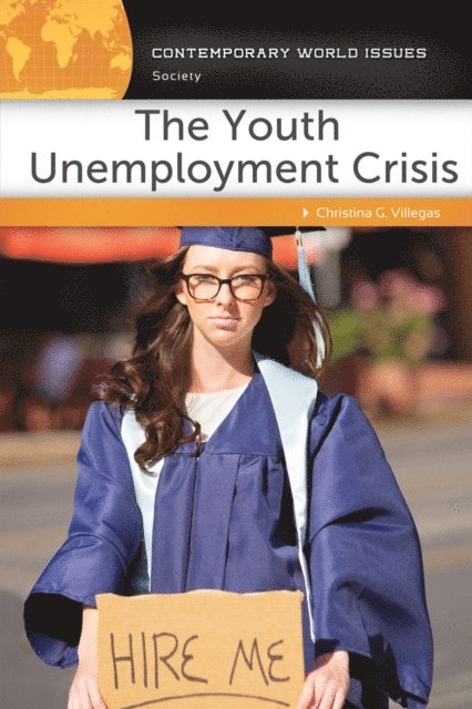 Christina G. Villegas - Youth Unemployment Crisis, E-bok
