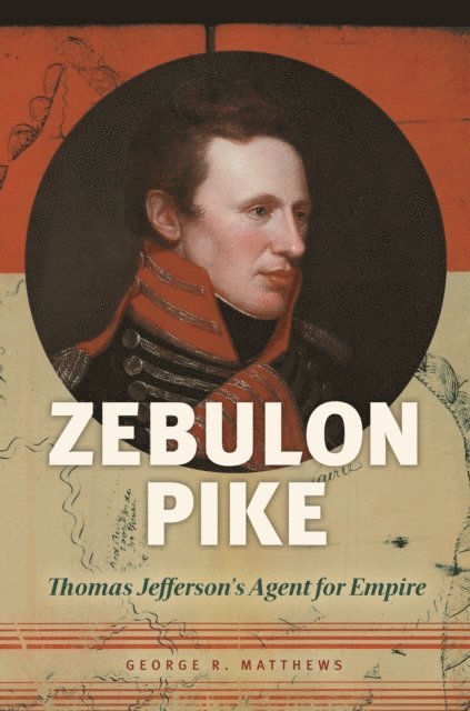 George R. Matthews - Zebulon Pike, E-bok. Tillgänglighet: Lägg i varukorg