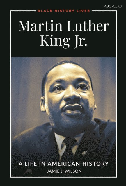 Jamie J. Wilson - Martin Luther King Jr., E-bok