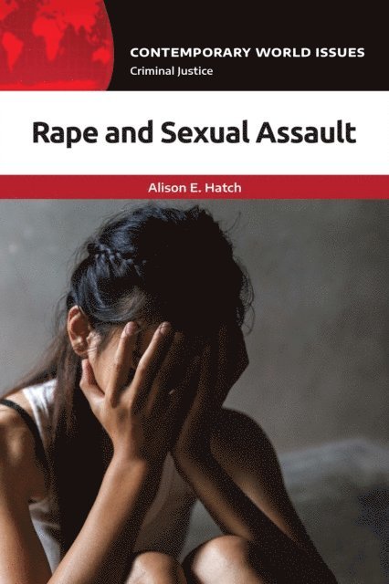 Alison E. Hatch - Rape and Sexual Assault, E-bok. Tillgänglighet: Lägg i varukorg