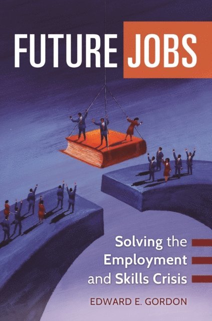 Edward E. Gordon - Future Jobs, E-bok