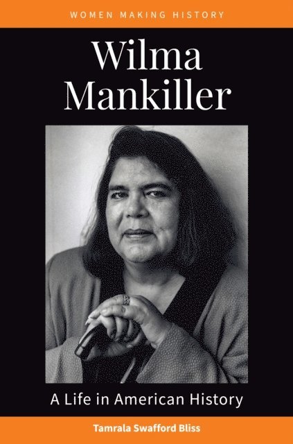 Tamrala Swafford Bliss - Wilma Mankiller, E-bok