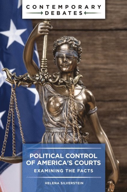 Helena Silverstein - Political Control of America's Courts, E-bok