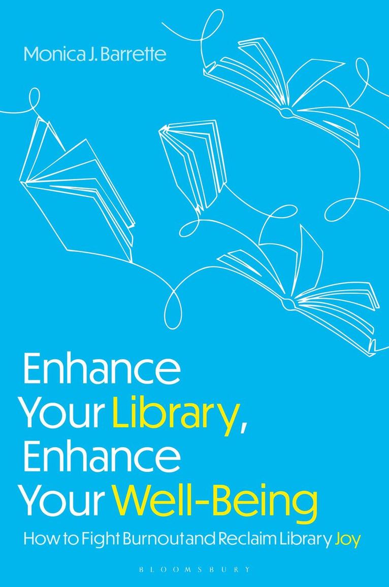 Monica J. Barrette - Enhance Your Library, Enhance Your Well-Being, Häftad. Tillgänglighet: Lägg i varukorg