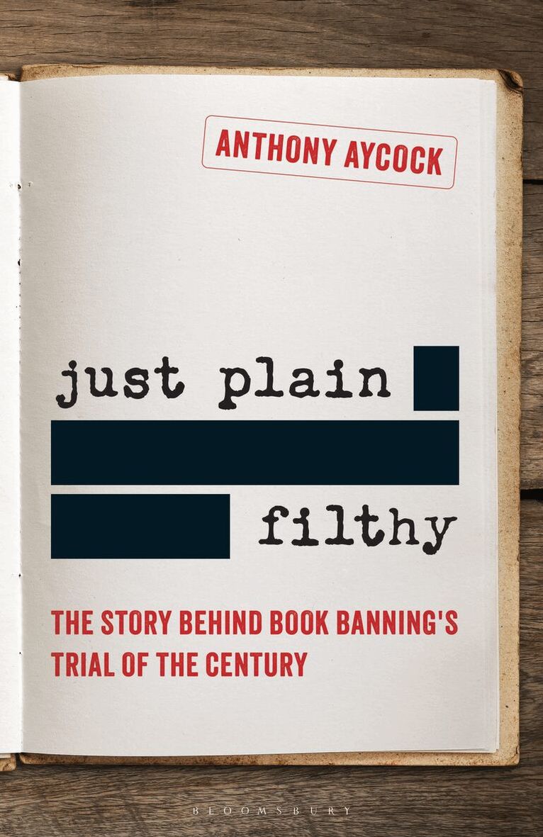 Anthony Aycock - Just Plain Filthy, Inbunden. Tillgänglighet: Lägg i varukorg