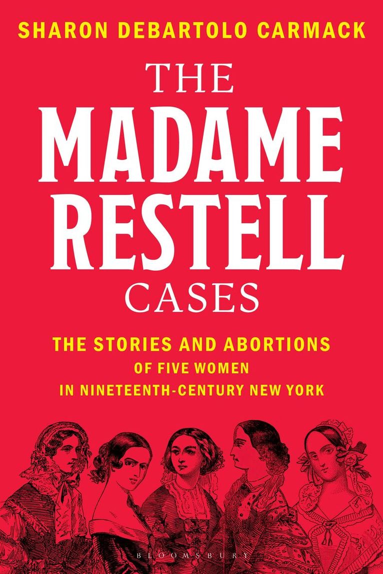 Sharon DeBartolo Carmack - Madame Restell Cases, Inbunden. Tillgänglighet: Kommande
