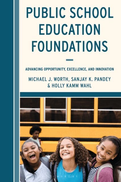 Michael J. Worth, Sanjay K. Sanjay K. Pandey, Holly Kamm Wahl - Public School Education Foundations, E-bok. Tillgänglighet: Lägg i varukorg