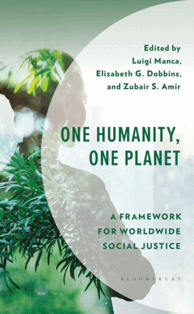 Luigi Manca, Elizabeth G. Dobbins, Zubair S. Amir - One Humanity, One Planet, E-bok