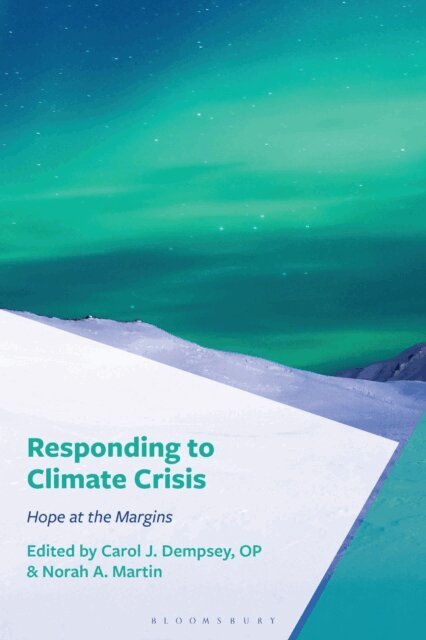 Carol J. Dempsey, OP, Norah A. Martin - Responding to Climate Crisis, E-bok