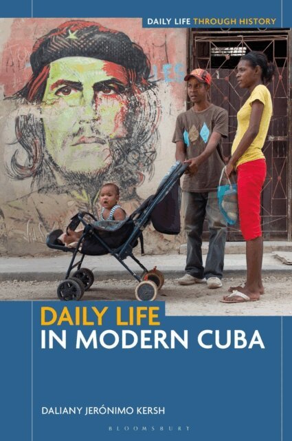 Daliany Jerónimo Kersh - Daily Life in Modern Cuba, E-bok. Tillgänglighet: Kommande
