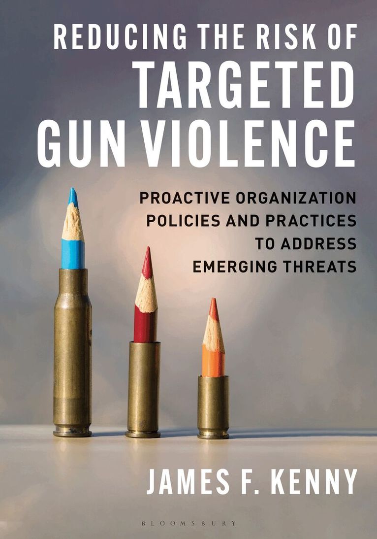 James Kenny - Reducing the Risk of Targeted Gun Violence, Inbunden