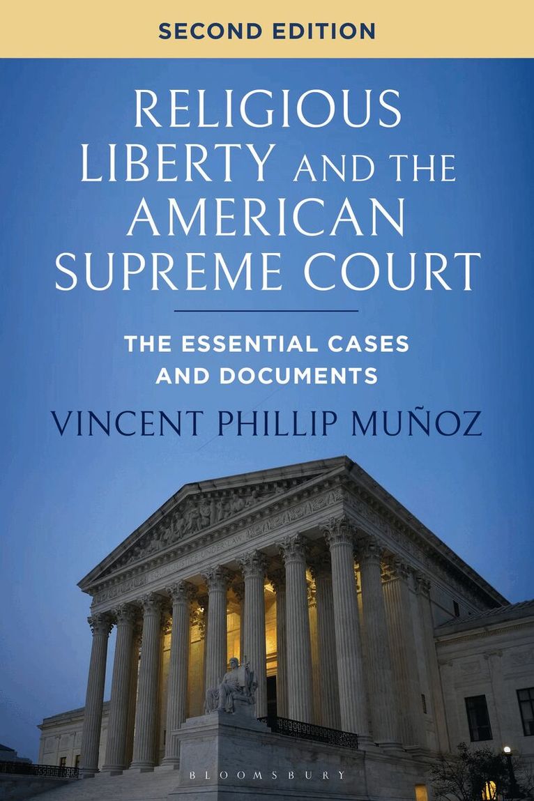 Vincent Phillip Muñoz - Religious Liberty and the American Supreme Court, Inbunden