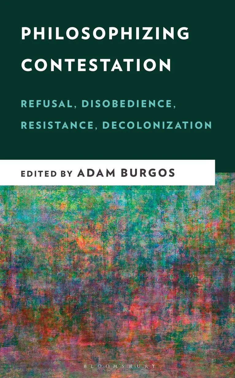 Adam Burgos - Philosophizing Contestation, Häftad. Tillgänglighet: Kommande