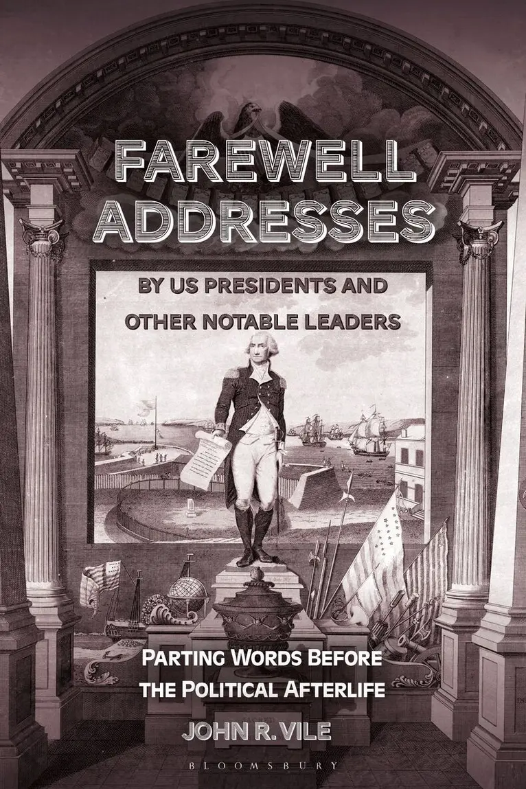 Farewell Addresses by US Presidents and Other Notable Leaders