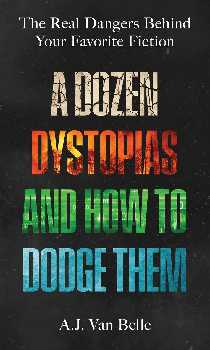 A.J. Van Belle - Dozen Dystopias and How to Dodge Them, Inbunden. Tillgänglighet: Kommande