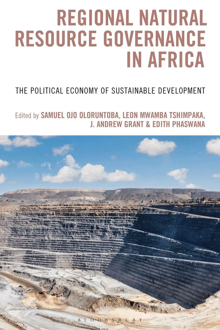 Samuel Ojo Oloruntoba, Leon Mwamba Tshimpaka, J. Andrew Grant, Edith Dinong Phaswana - Regional Natural Resource Governance in Africa, Inbunden. Tillgänglighet: Kommande