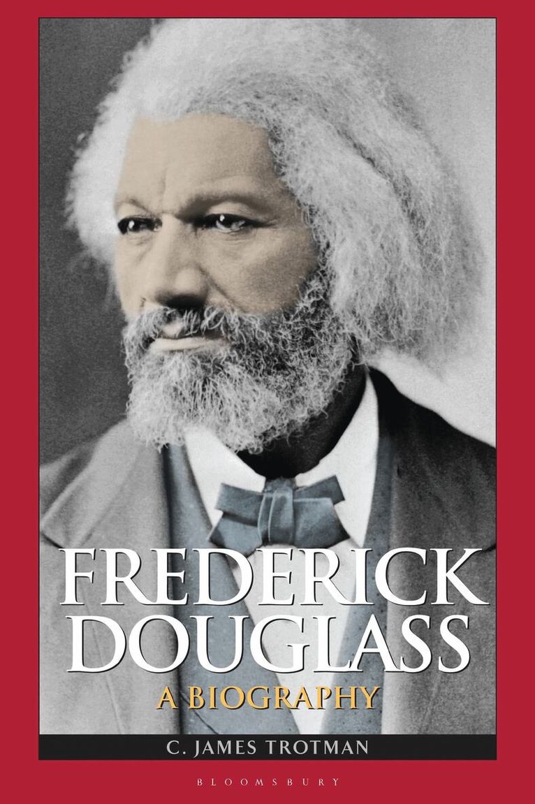 C. James Trotman Ph.D. - Frederick Douglass, Häftad. Tillgänglighet: Lägg i varukorg