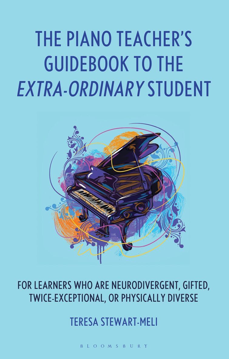 Piano Teacher’s Guidebook to the Extra-Ordinary Student