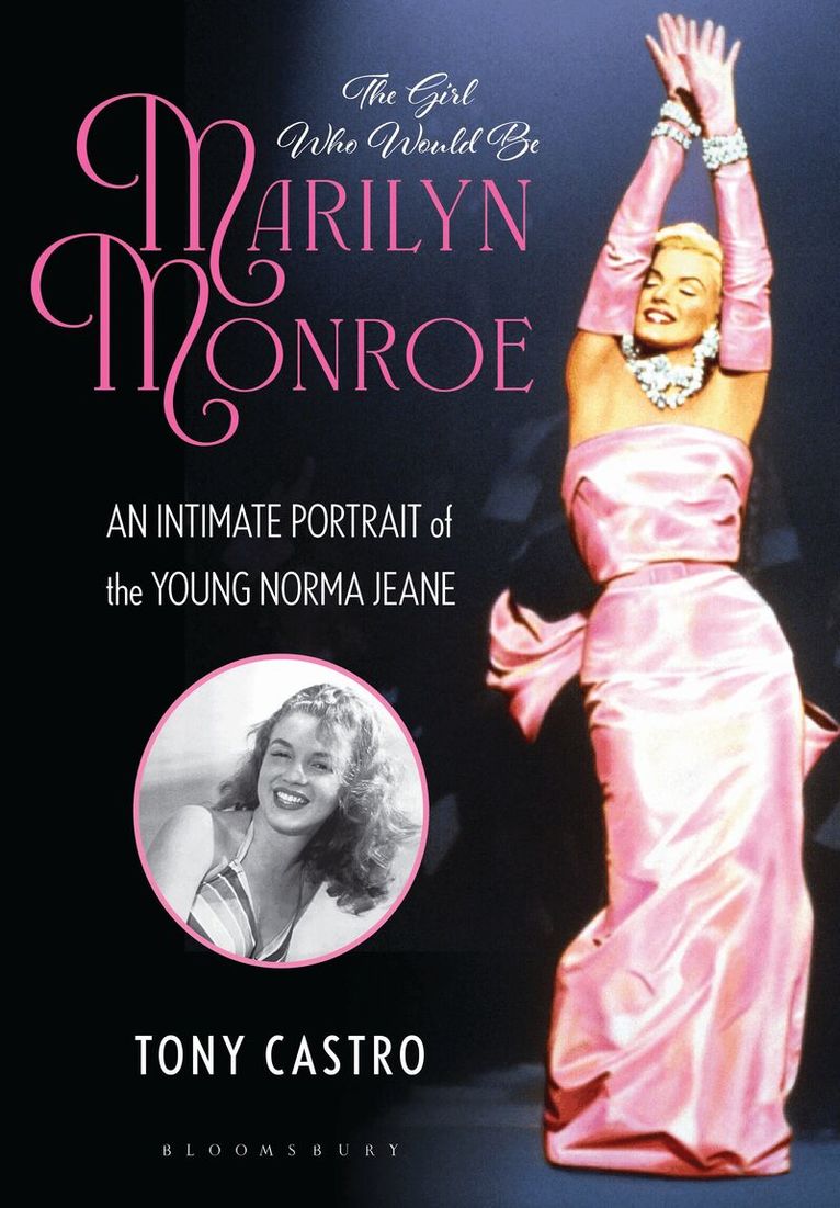 Tony Castro - Girl Who Would Be Marilyn Monroe, Inbunden
