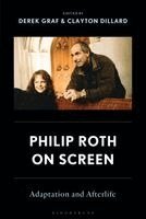 Derek Graf, Clayton Dillard - Philip Roth on Screen, Inbunden. Tillgänglighet: Kommande