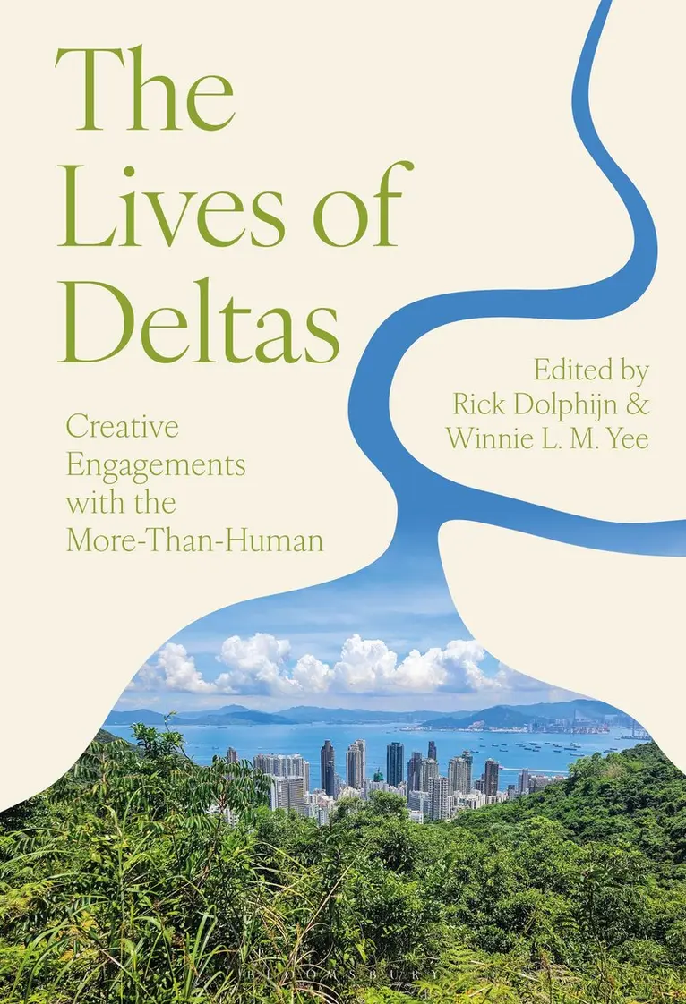 Rick Dolphijn, Winnie L. M. Yee - Lives of Deltas, Inbunden. Tillgänglighet: Kommande