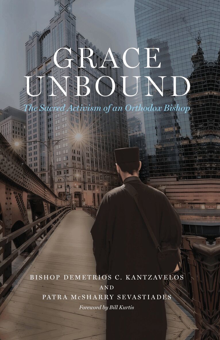 Bishop Demetrios C. Kantzavelos, Patra McSharry Sevastiades - Grace Unbound, Häftad