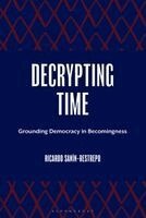 Ricardo Sanín-Restrepo - Decrypting Time, Inbunden. Tillgänglighet: Kommande