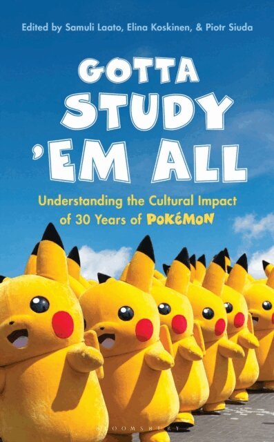 Samuli Laato, Elina Koskinen, Piotr Siuda - Gotta Study ’Em All, E-bok. Tillgänglighet: Kommande