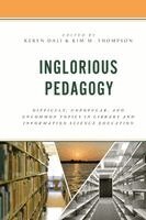 Keren Dali, Kim M. Thompson - Inglorious Pedagogy, Häftad