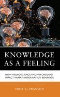 Troy A. Swanson - Knowledge as a Feeling, Häftad. Tillgänglighet: Lägg i varukorg