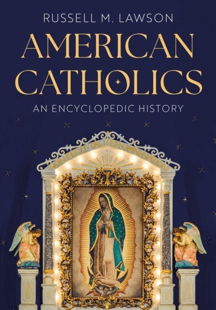 Russell M. Lawson - American Catholics, E-bok