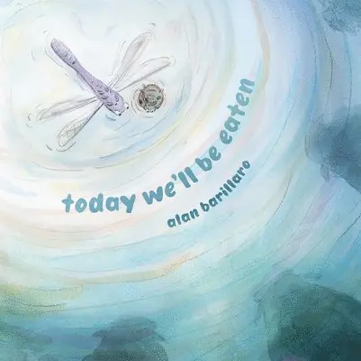 Alan Barillaro - Today We'll Be Eaten, Inbunden. Tillgänglighet: Lägg i varukorg