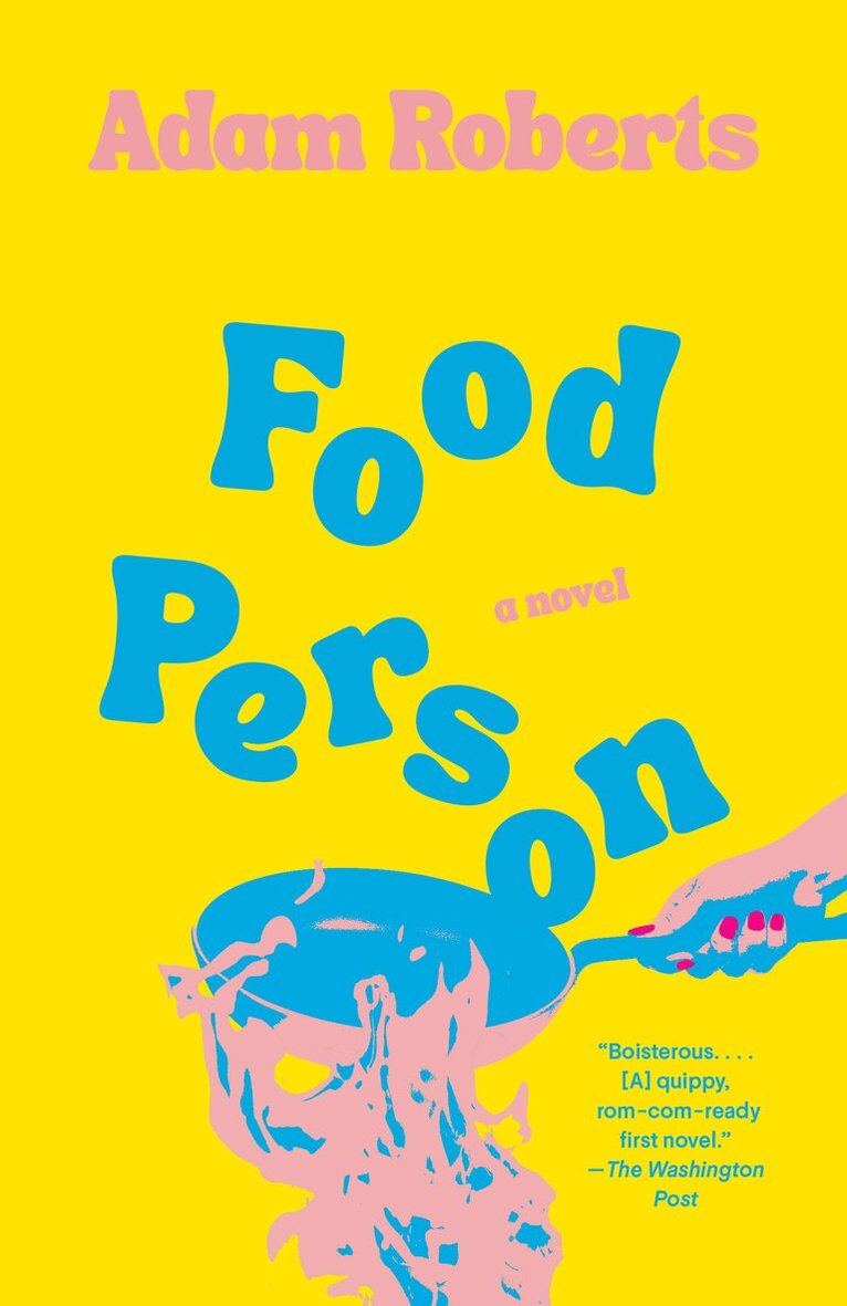 Adam Roberts - Food Person, Häftad