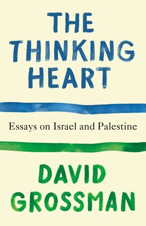 David Grossman - The Thinking Heart, Häftad