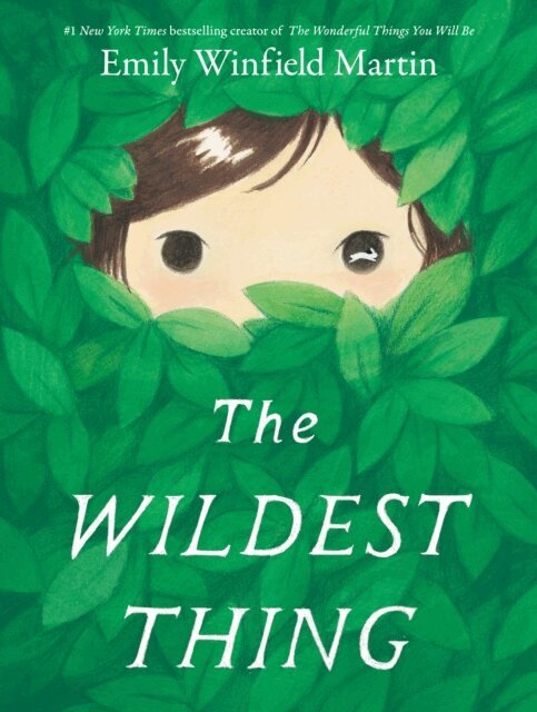 Emily Winfield Martin - Wildest Thing, E-bok