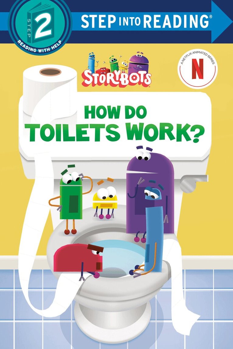 Random House - How Do Toilets Work? (StoryBots), Häftad