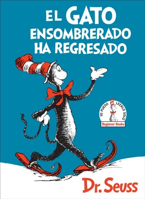 Dr. Seuss - El Gato ensombrerado ha regresado (The Cat in the Hat Comes Back Spanish Edition), E-bok