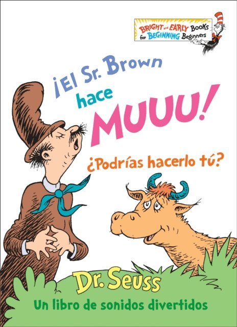 Dr. Seuss - !El Sr. Brown hace Muuu!  Podrias hacerlo tu? (Mr. Brown Can Moo! Can You? Spanish Edition, E-bok
