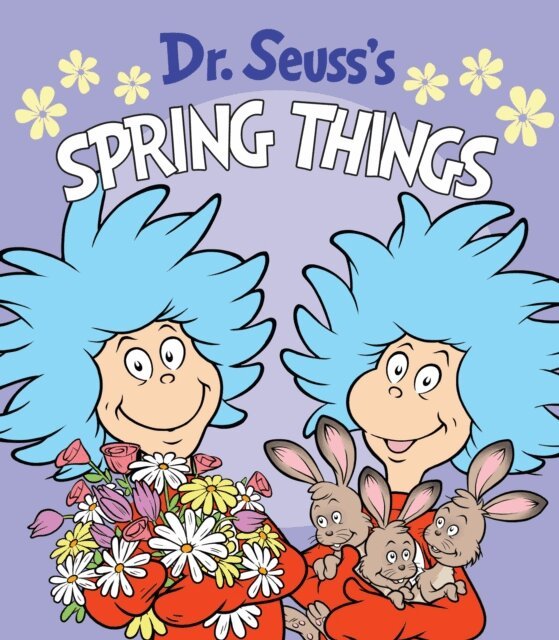 Dr. Seuss - Dr. Seuss's Spring Things, E-bok
