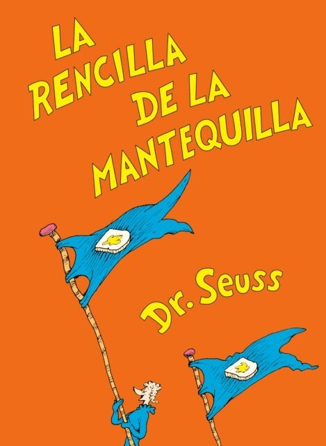 Dr. Seuss - La rencilla de la mantequilla (The Butter Battle Book Spanish Edition), E-bok
