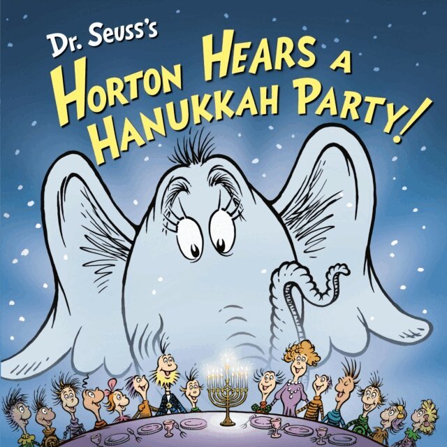 Leslie Kimmelman - Dr. Seuss's Horton Hears a Hanukkah Party!, E-bok