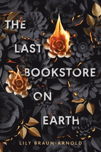 The Last Bookstore on Earth av Lily Braun-Arnold