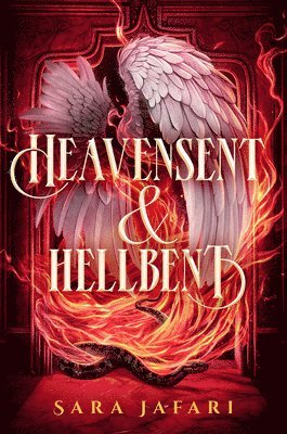 Sara Jafari - Heavensent & Hellbent, Inbunden