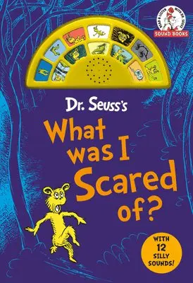 Dr. Seuss - Dr. Seuss's What Was I Scared Of? with 12 Silly Sounds!, Kartonnage. Tillgänglighet: Lägg i varukorg
