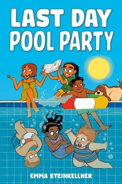 Emma Steinkellner - Last Day Pool Party, E-bok