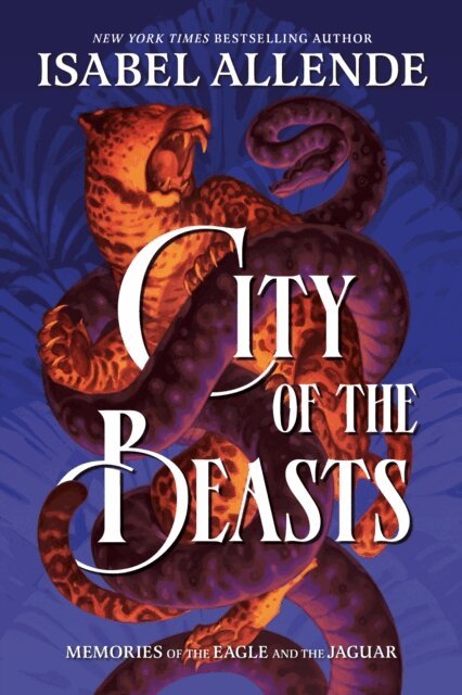 Isabel Allende - City of the Beasts, E-bok