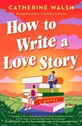How to Write a Love Story