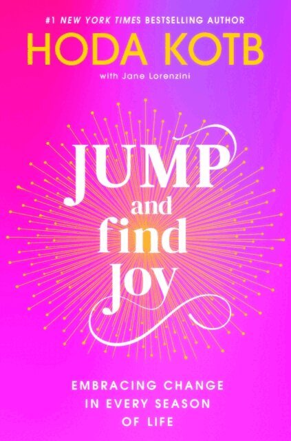 Hoda Kotb - Jump and Find Joy, E-bok