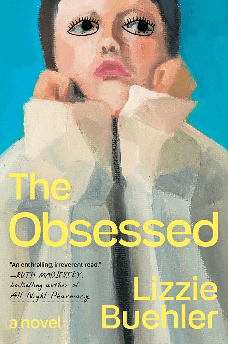Lizzie Buehler - Obsessed, Inbunden